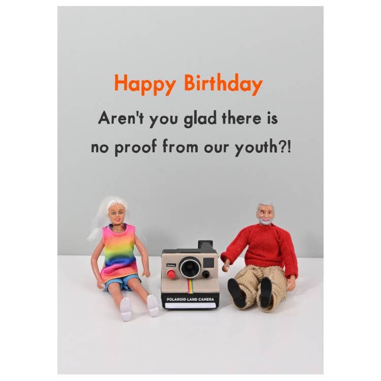 Proof Of Youth | Birthday Card | Cards for Everyone