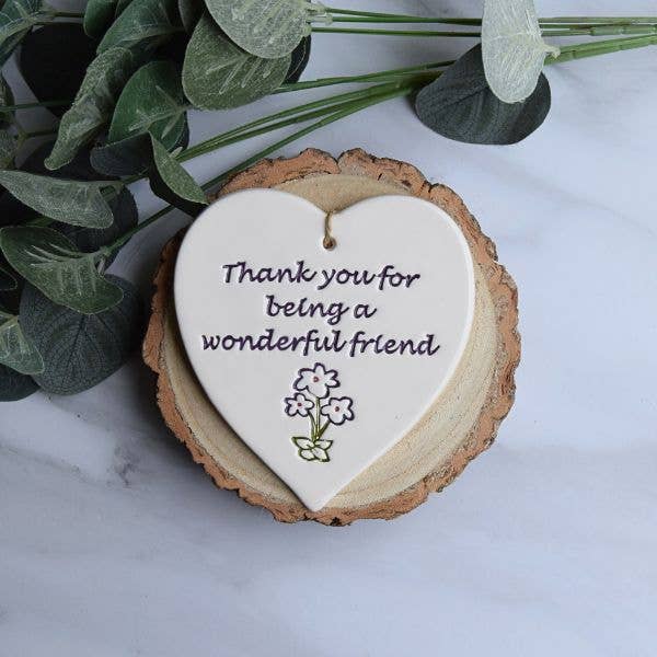 Friend - Thank you for being a wonderful friend