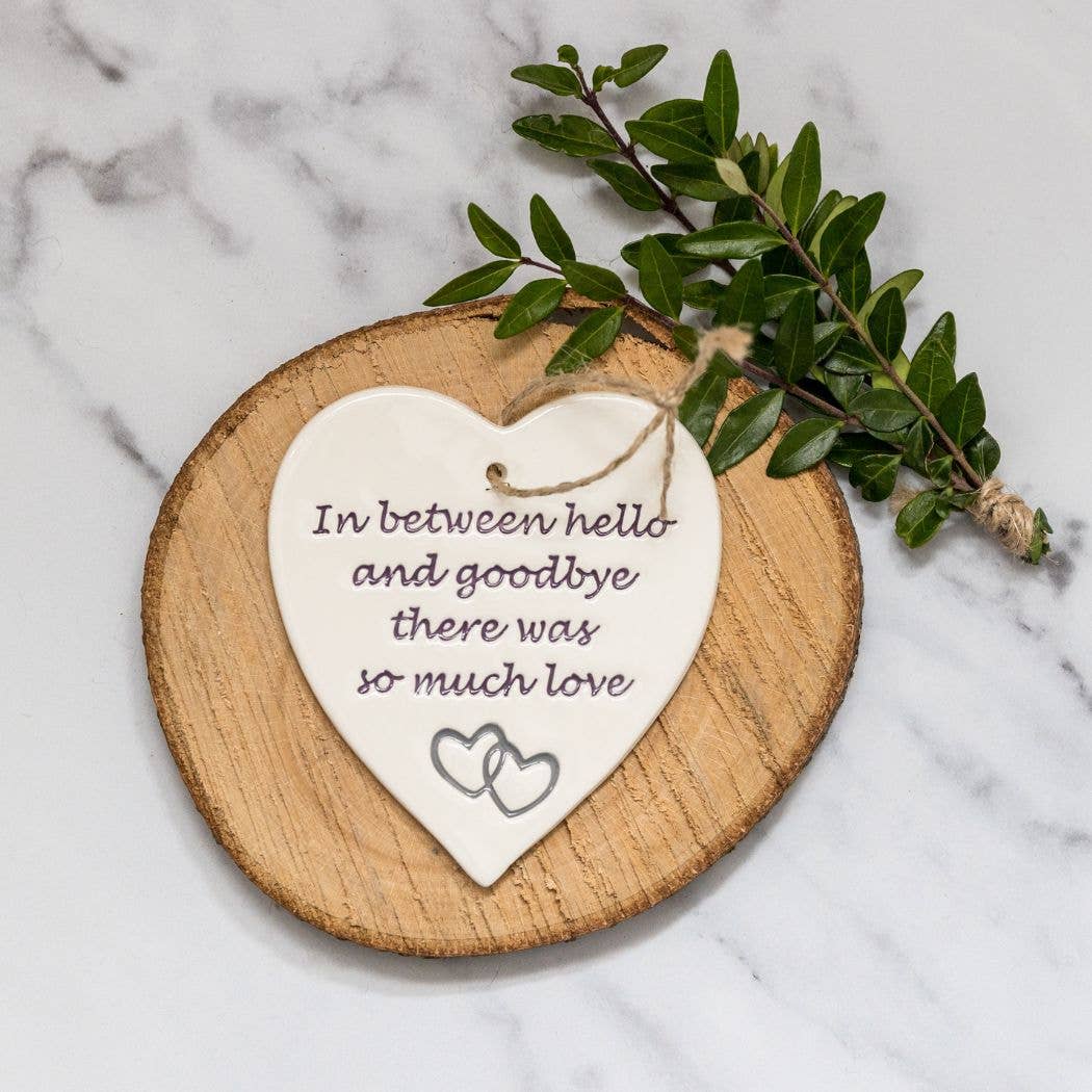 Memorial -In between hello & goodbye -Handmade ceramic heart