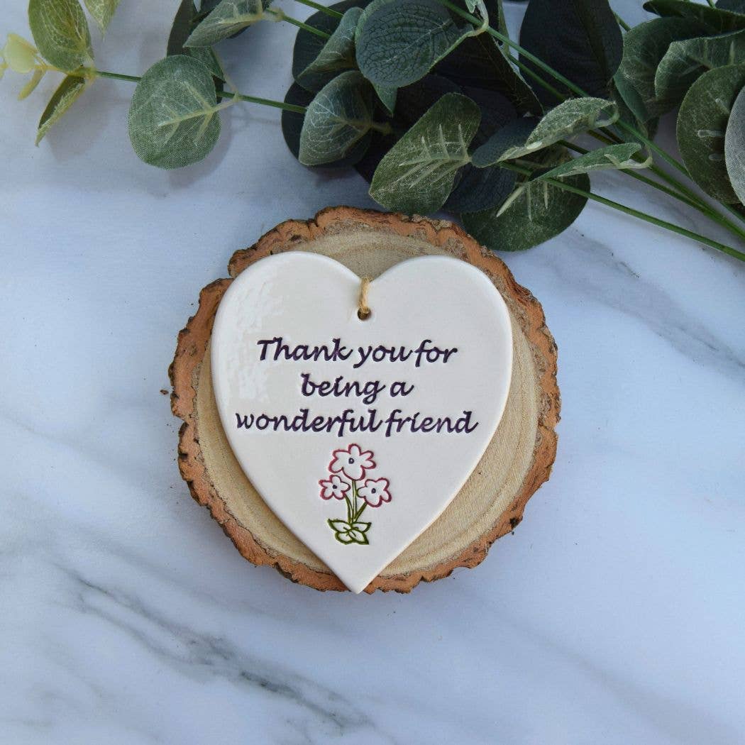 Friend - Thank you for being a wonderful friend