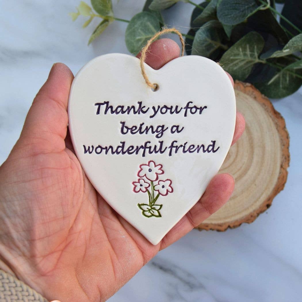Friend - Thank you for being a wonderful friend