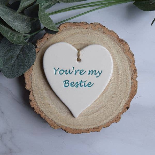 Friend - You're my bestie - Handmade ceramic heart