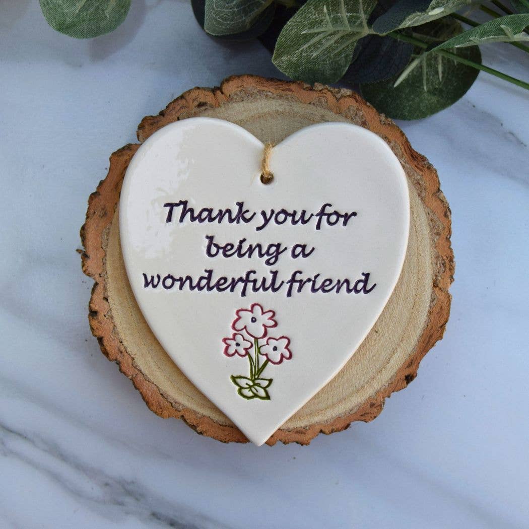 Friend - Thank you for being a wonderful friend