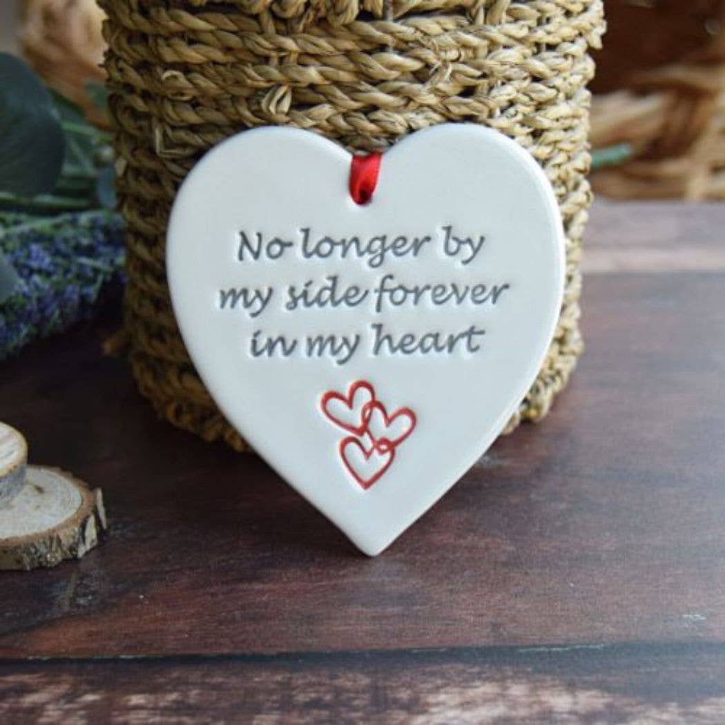 Memorial - No longer by my side - Handmade ceramic heart