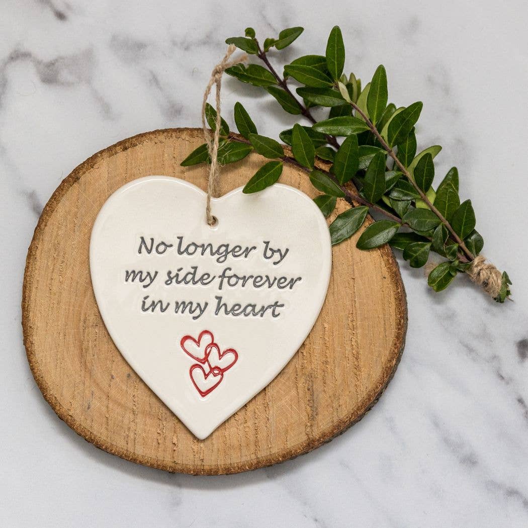 Memorial - No longer by my side - Handmade ceramic heart