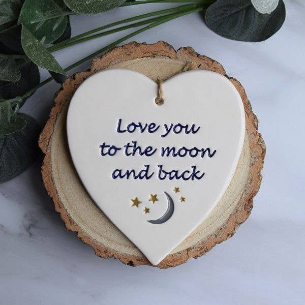 Love - Love you to the moon and back -Handmade ceramic heart