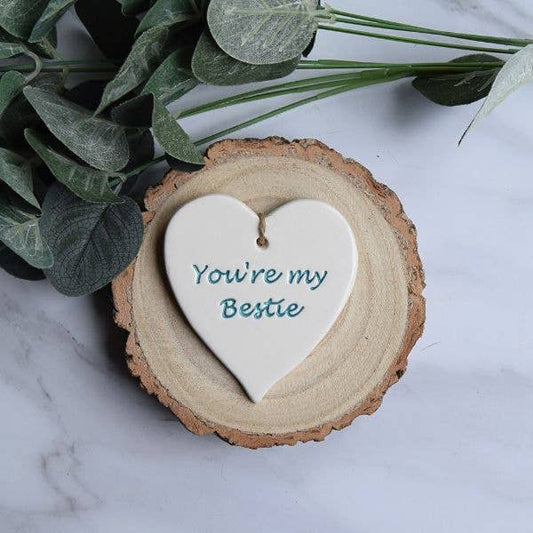 Friend - You're my bestie - Handmade ceramic heart
