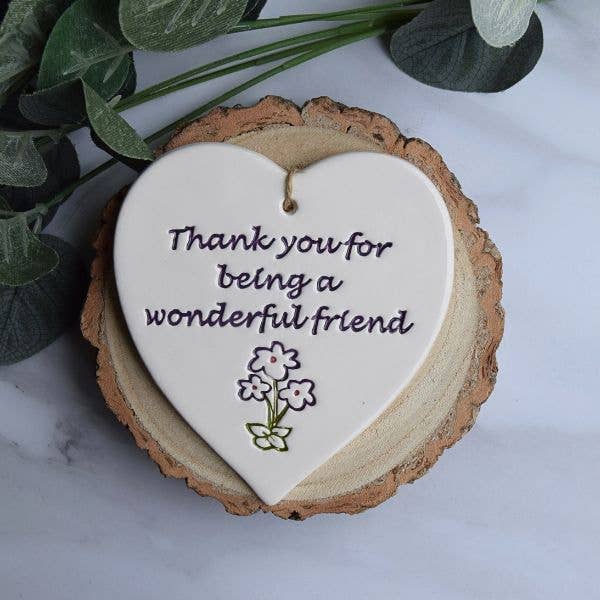 Friend - Thank you for being a wonderful friend