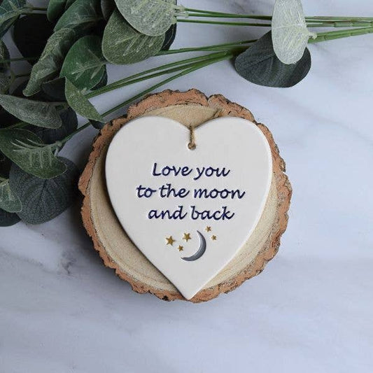 Love - Love you to the moon and back -Handmade ceramic heart