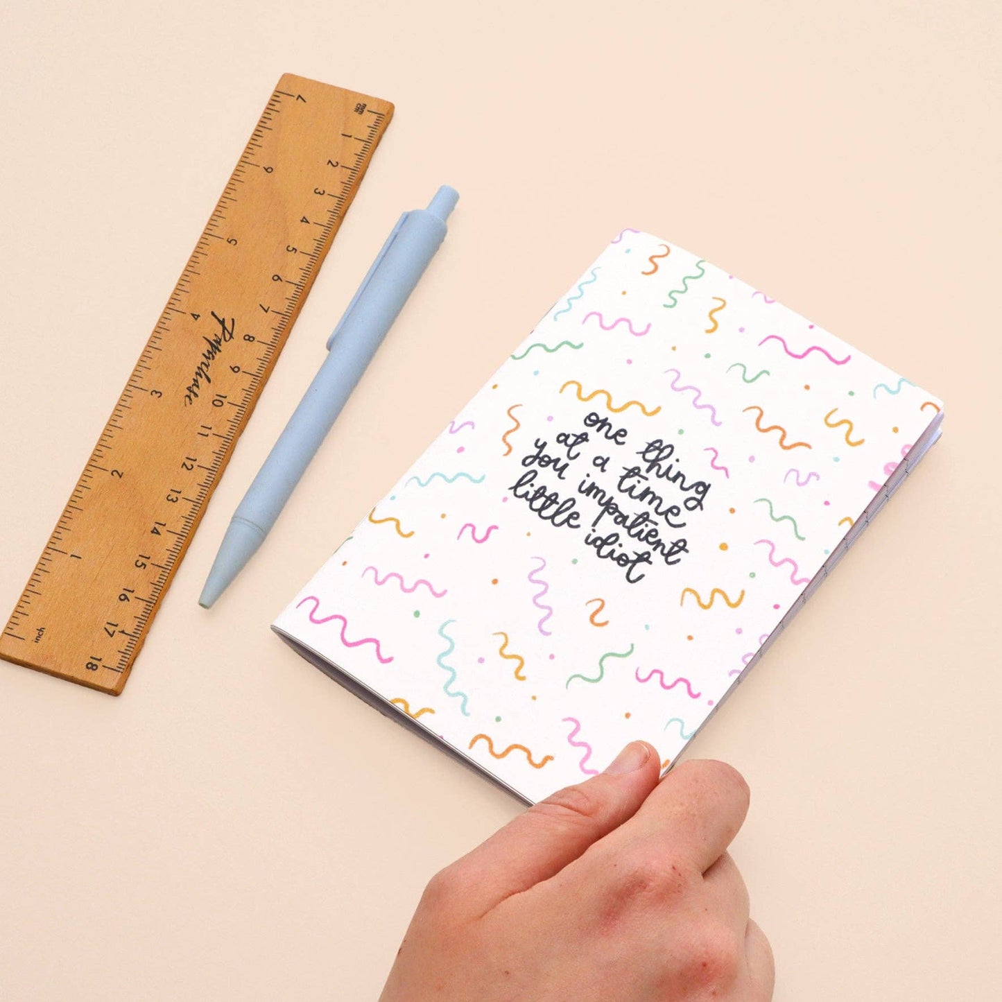 A6 notebook - one thing at a time you impatient idiot